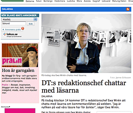 Dalarnas Tidningar har till skillnad fr&aring;n Dala-Demokraten inte rapporterat om de senaste rovdjursattackerna i utgivningsomr&aring;det. Men det &auml;r ingen medveten publicistisk policy, f&ouml;rs&auml;krar Ewa Wir&eacute;n, ansvarig utgivare.